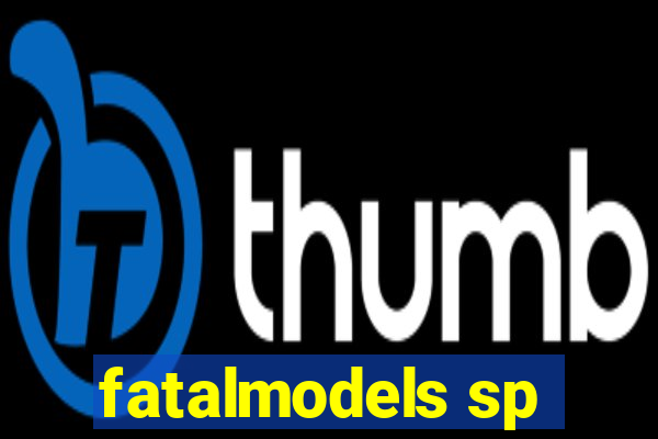 fatalmodels sp